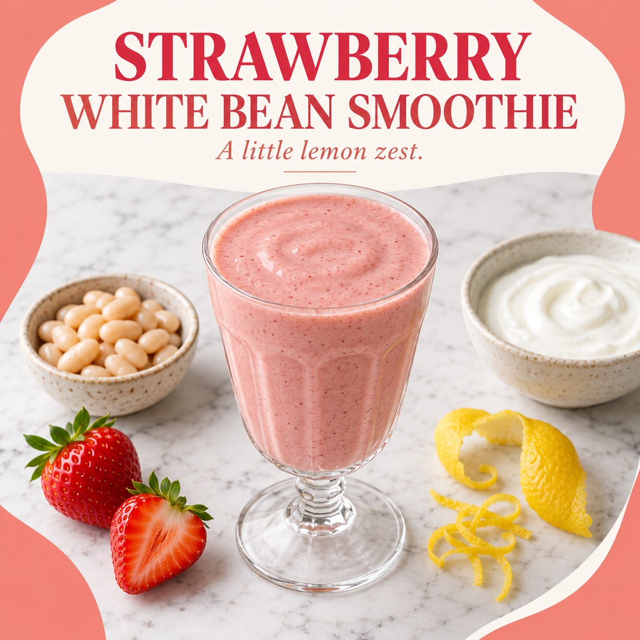 Pink strawberry smoothie beside strawberries, a small bowl of white beans, and lemon peel, with Strawberry White Bean Smoothie text.