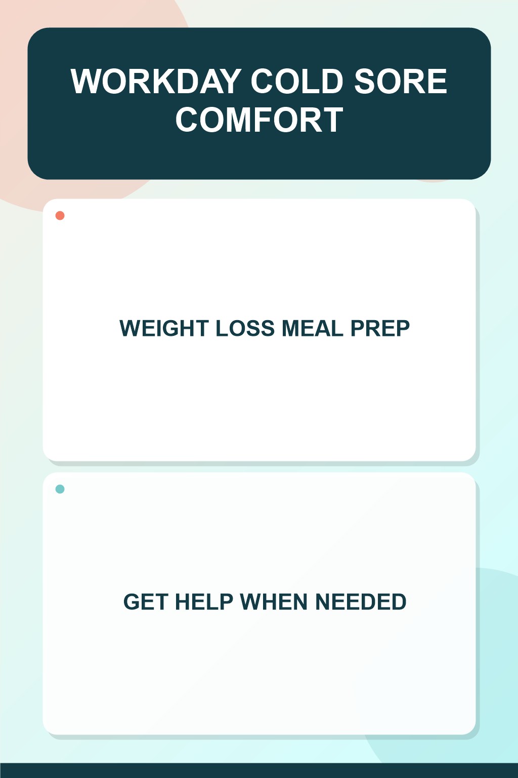 Workday Cold Sore Comfort infographic for Weight Loss Meal Prep, presenting respectful oral herpes comfort, hygiene, and safety education.