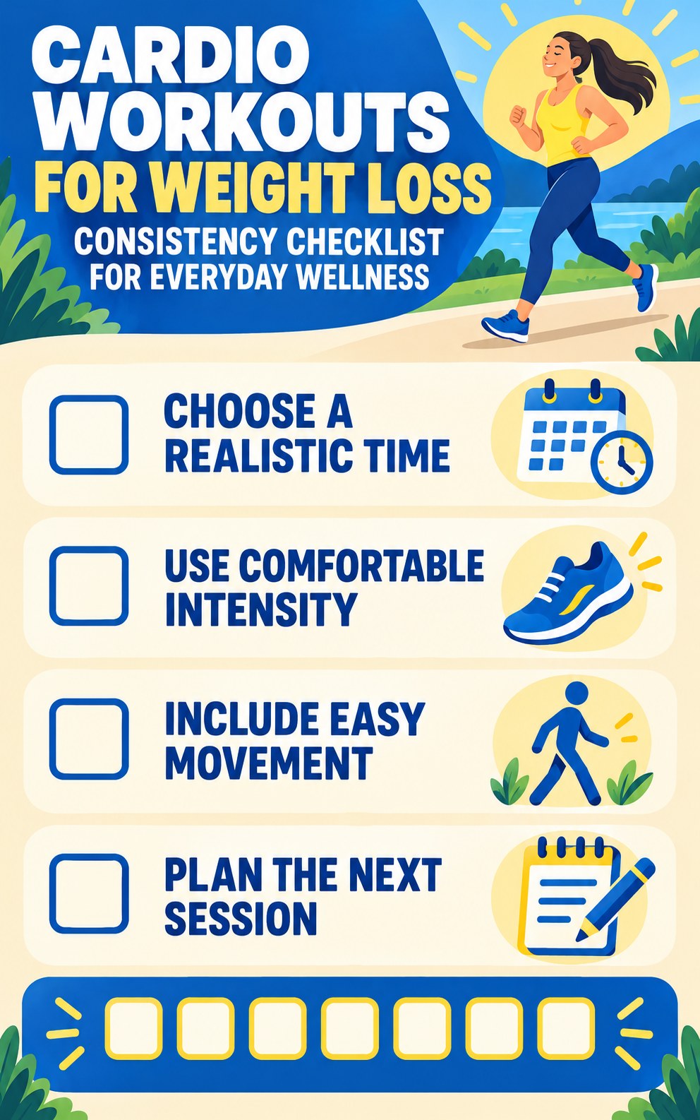 Cardio Workouts for Weight Loss Consistency Checklist for Everyday Wellness infographic with checkboxes for choose a realistic time, use comfortable intensity, include easy movement, plan the next session.