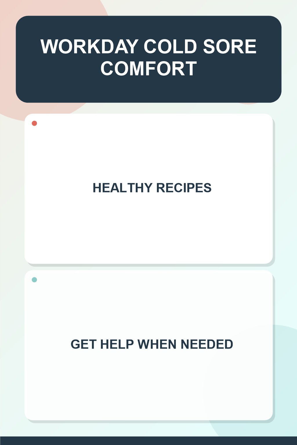 Workday Cold Sore Comfort infographic for Healthy Recipes, presenting respectful oral herpes comfort, hygiene, and safety education.
