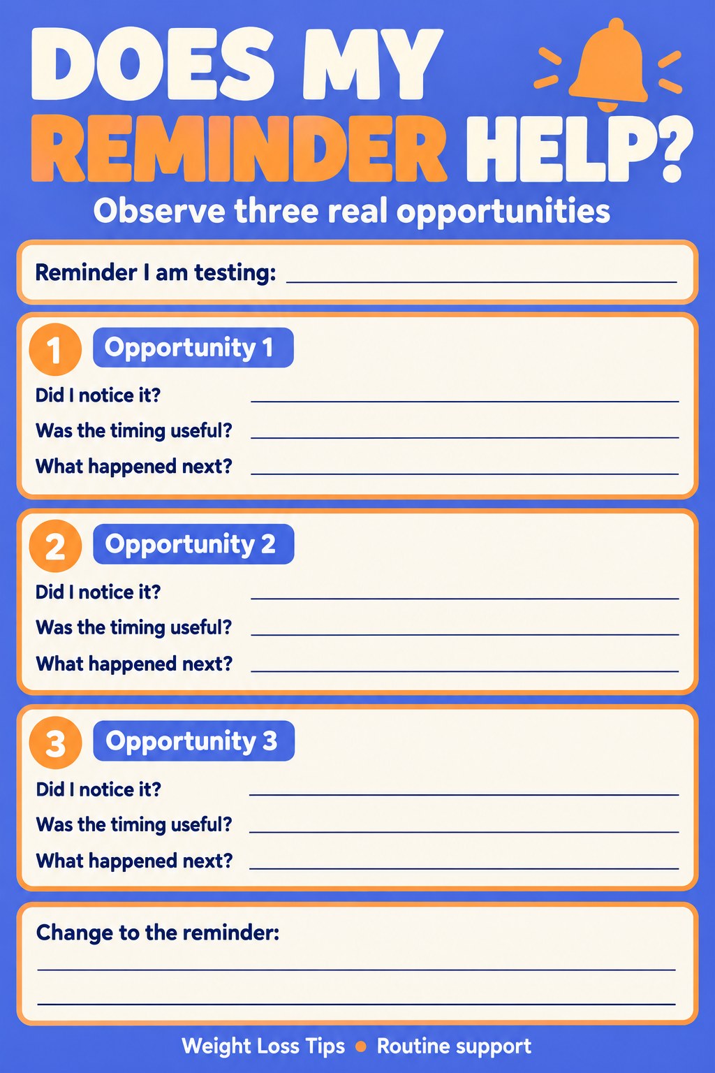 Blank reminder tracker with three opportunity rows and fields for noticing, timing, and action