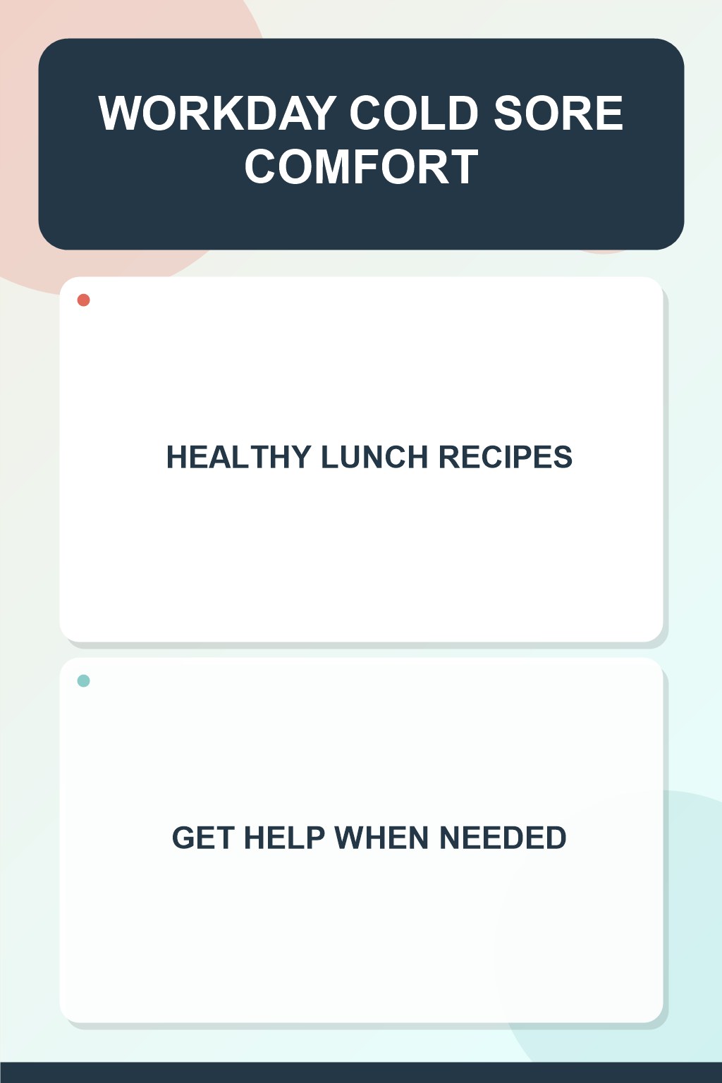 Workday Cold Sore Comfort infographic for Healthy Lunch Recipes, presenting respectful oral herpes comfort, hygiene, and safety education.