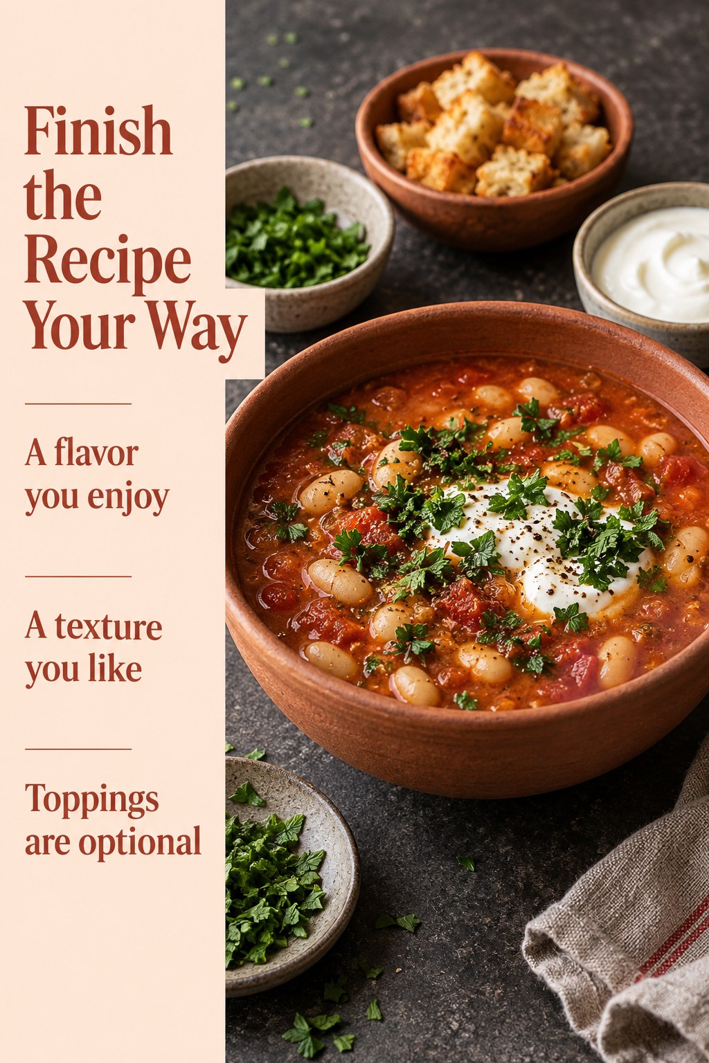 White bean tomato soup surrounded by optional herbs, croutons, and yogurt with a headline about finishing a meal your way.